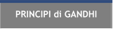 PRINCIPI di GANDHI