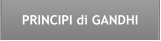 PRINCIPI di GANDHI