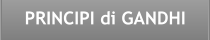 PRINCIPI di GANDHI